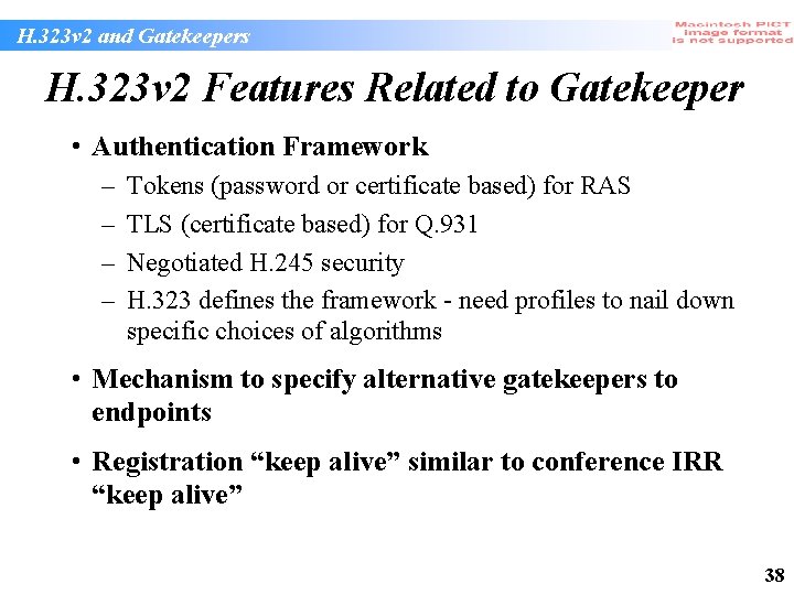 H. 323 v 2 and Gatekeepers H. 323 v 2 Features Related to Gatekeeper H. 323 v 2 and Gatekeepers H. 323 v 2 Features Related to Gatekeeper