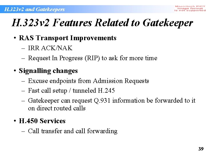 H. 323 v 2 and Gatekeepers H. 323 v 2 Features Related to Gatekeeper H. 323 v 2 and Gatekeepers H. 323 v 2 Features Related to Gatekeeper