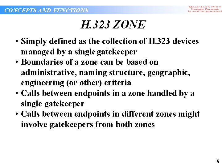 CONCEPTS AND FUNCTIONS H. 323 ZONE • Simply defined as the collection of H. CONCEPTS AND FUNCTIONS H. 323 ZONE • Simply defined as the collection of H.