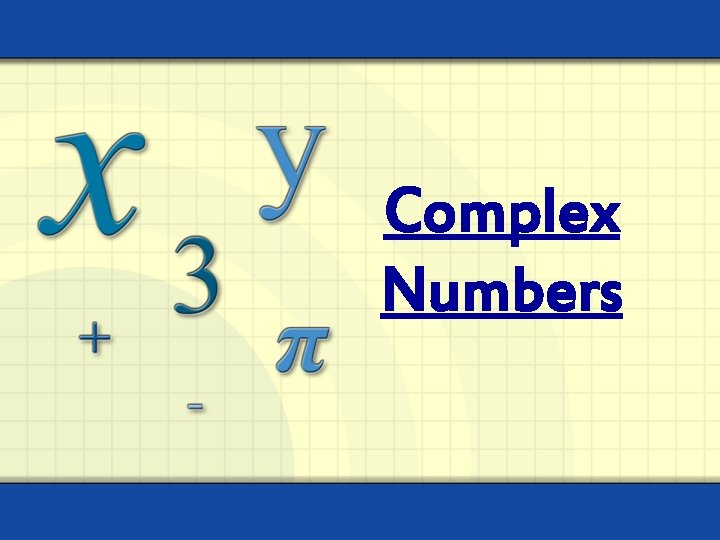 Complex Numbers 