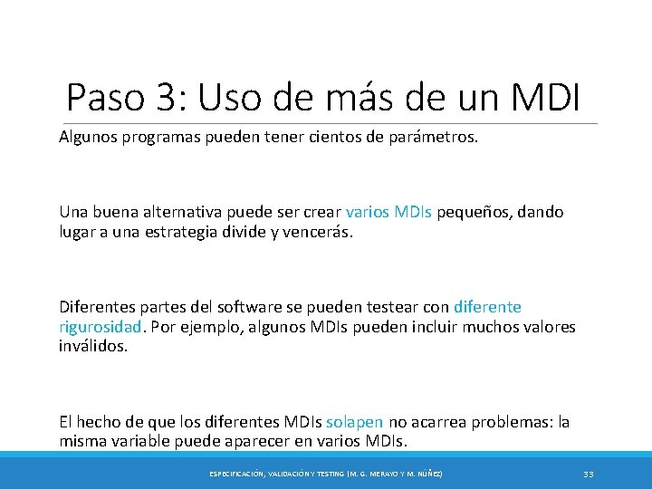 Paso 3: Uso de más de un MDI Algunos programas pueden tener cientos de