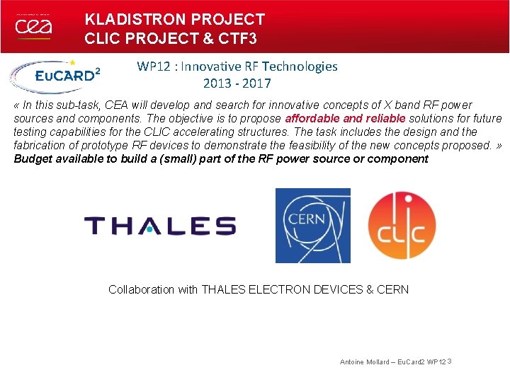 KLADISTRON PROJECT CLIC PROJECT & CTF 3 WP 12 : Innovative RF Technologies 2013
