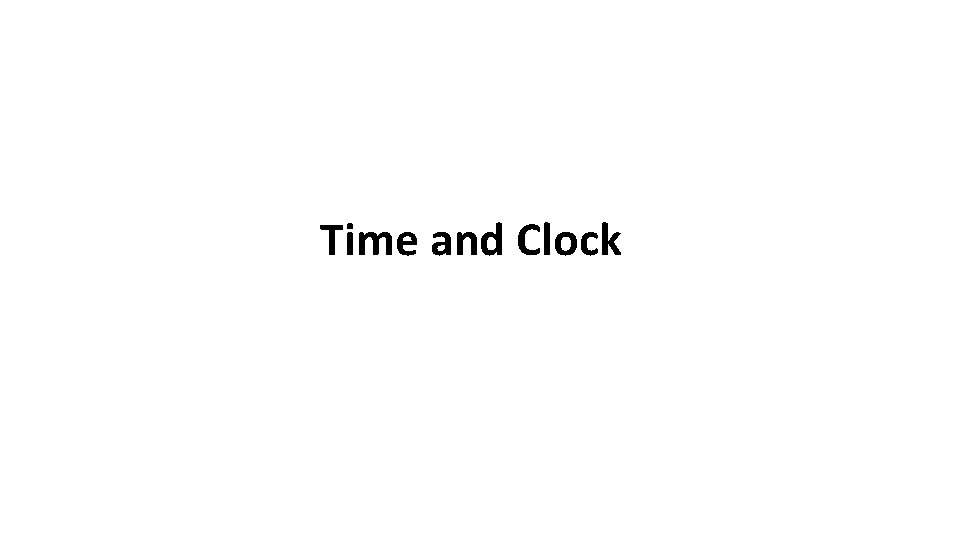 Time and Clock 