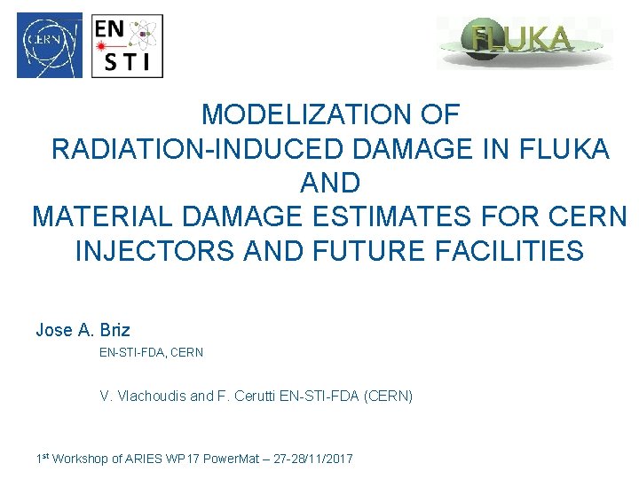 MODELIZATION OF RADIATION-INDUCED DAMAGE IN FLUKA AND MATERIAL DAMAGE ESTIMATES FOR CERN INJECTORS AND