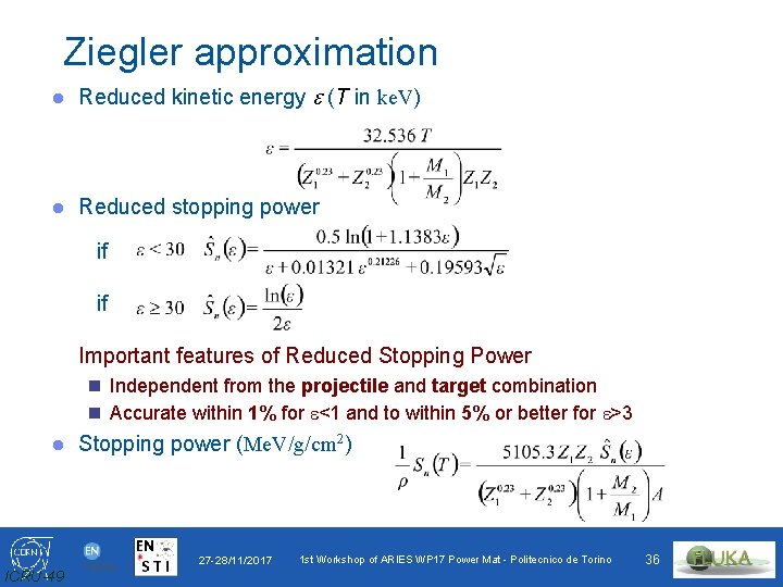 Ziegler approximation Reduced kinetic energy e (T in ke. V) Reduced stopping power if