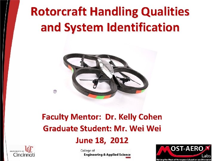 Rotorcraft Handling Qualities and System Identification Faculty Mentor