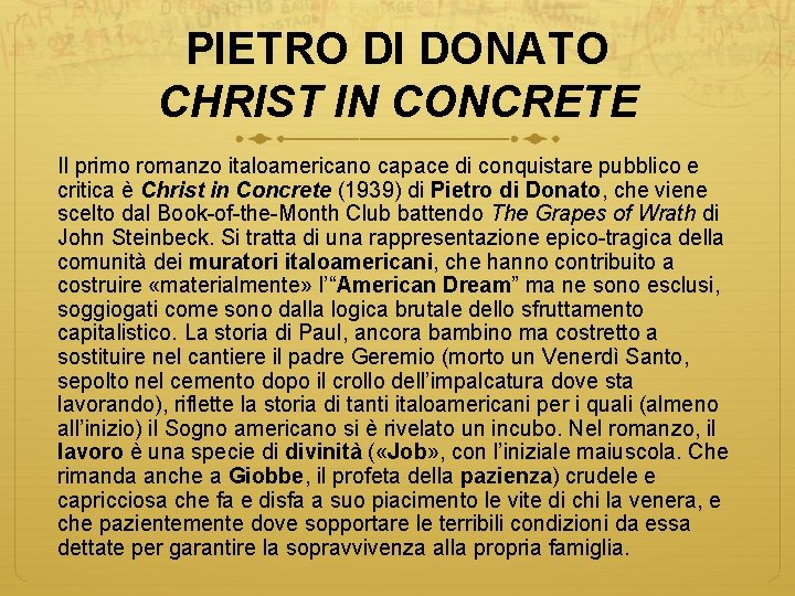 PIETRO DI DONATO CHRIST IN CONCRETE Il primo romanzo italoamericano capace di conquistare pubblico