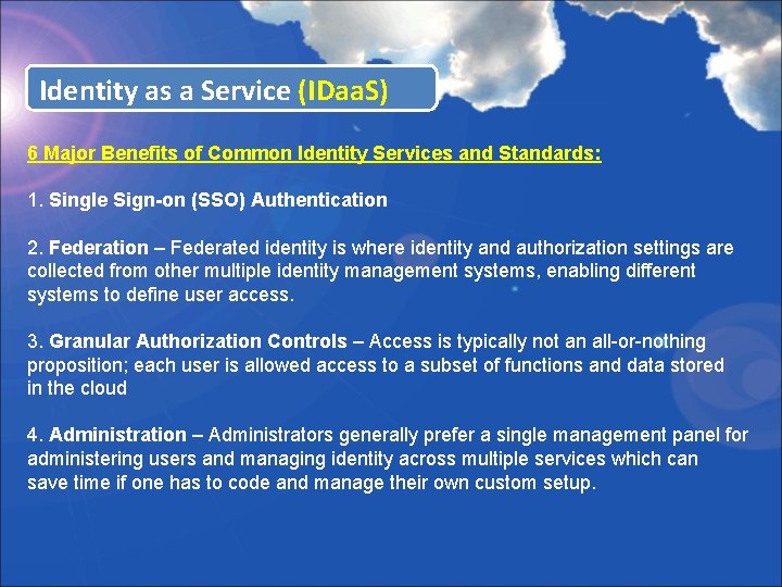 Identity as a Service (IDaa. S) 6 Major Benefits of Common Identity Services and