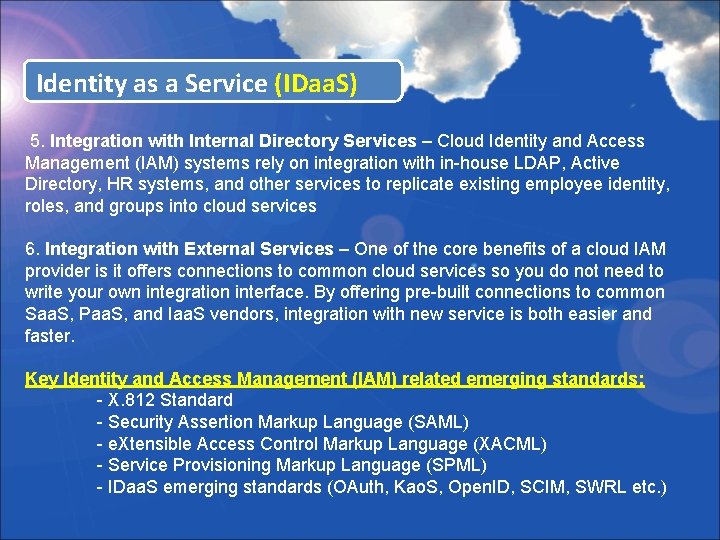 Identity as a Service (IDaa. S) 5. Integration with Internal Directory Services – Cloud