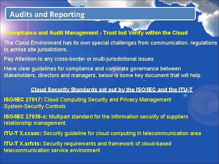 Audits and Reporting Compliance and Audit Management - Trust but Verify within the Cloud