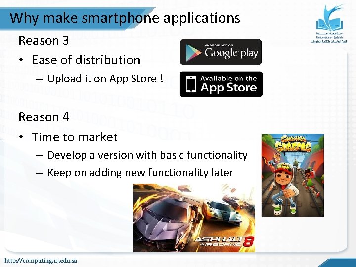 Why make smartphone applications Reason 3 • Ease of distribution – Upload it on Why make smartphone applications Reason 3 • Ease of distribution – Upload it on