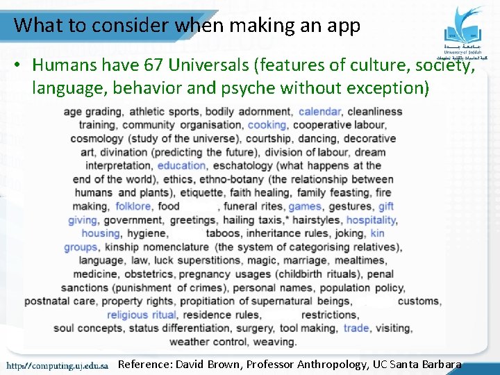 What to consider when making an app • Humans have 67 Universals (features of What to consider when making an app • Humans have 67 Universals (features of