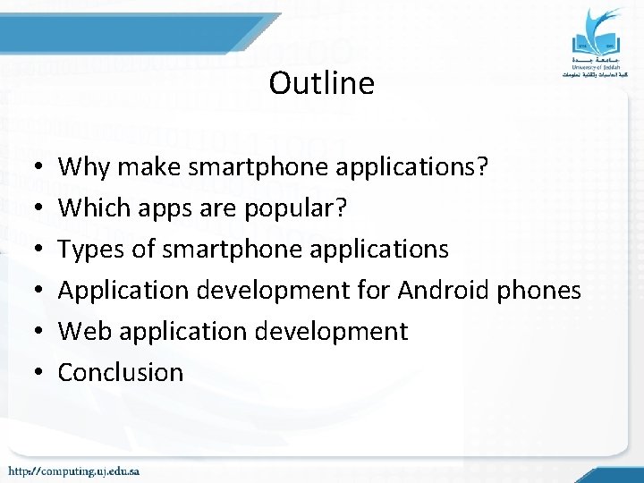 Outline • • • Why make smartphone applications? Which apps are popular? Types of Outline • • • Why make smartphone applications? Which apps are popular? Types of