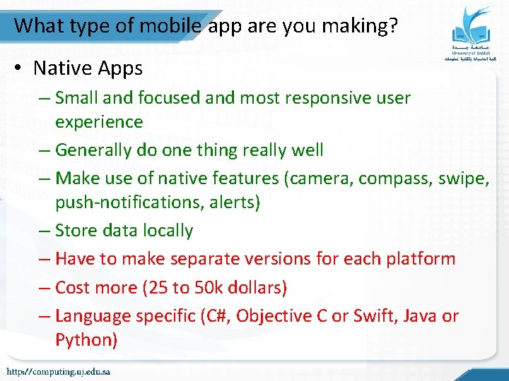 What type of mobile app are you making? • Native Apps – Small and What type of mobile app are you making? • Native Apps – Small and