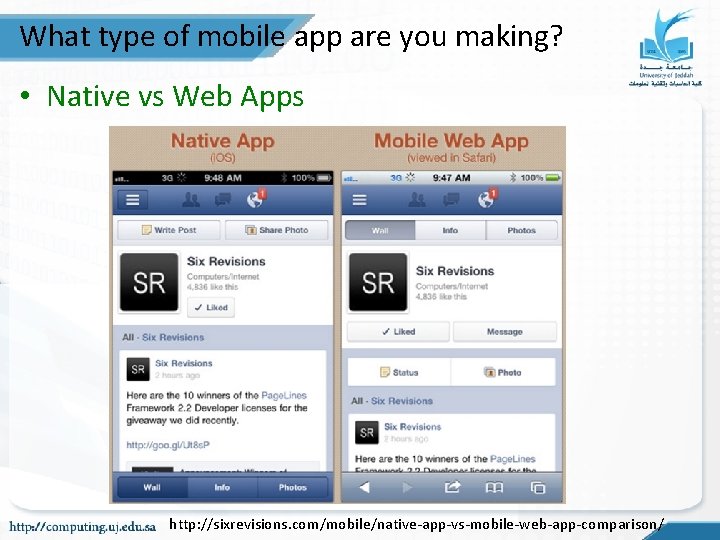 What type of mobile app are you making? • Native vs Web Apps http: What type of mobile app are you making? • Native vs Web Apps http: