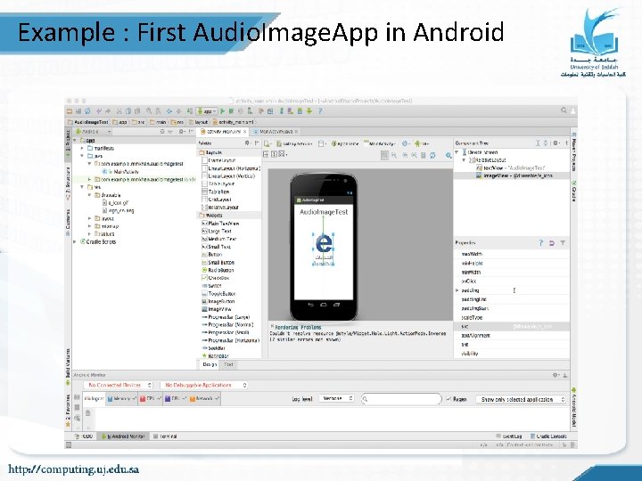 Example : First Audio. Image. App in Android Example : First Audio. Image. App in Android