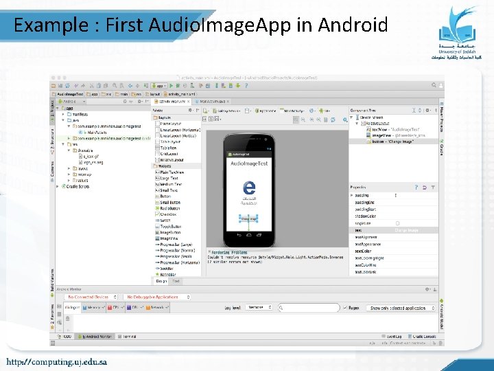 Example : First Audio. Image. App in Android Example : First Audio. Image. App in Android