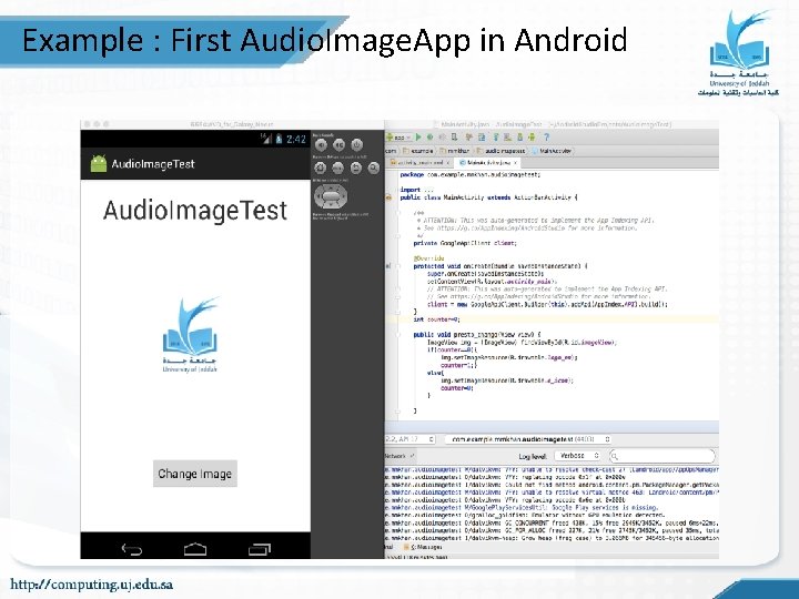 Example : First Audio. Image. App in Android Example : First Audio. Image. App in Android