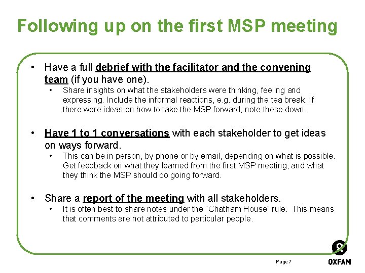 Following up on the first MSP meeting • Have a full debrief with the