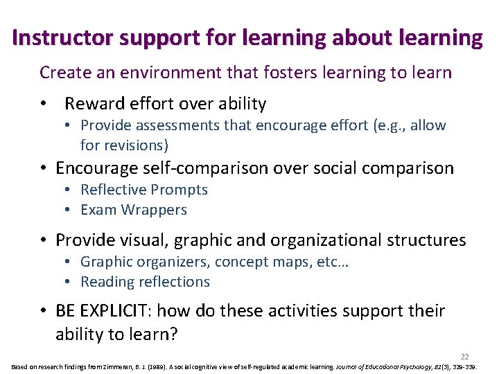 Instructor support for learning about learning Create an environment that fosters learning to learn Instructor support for learning about learning Create an environment that fosters learning to learn