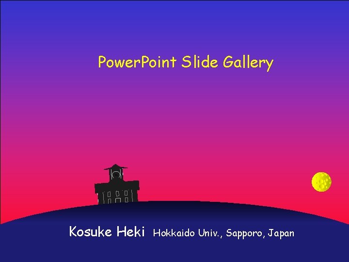 Power. Point Slide Gallery Kosuke Heki Hokkaido Univ. , Sapporo, Japan 