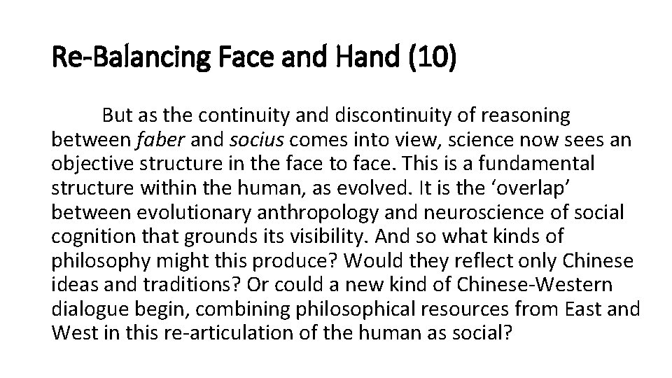 Re-Balancing Face and Hand (10) But as the continuity and discontinuity of reasoning between