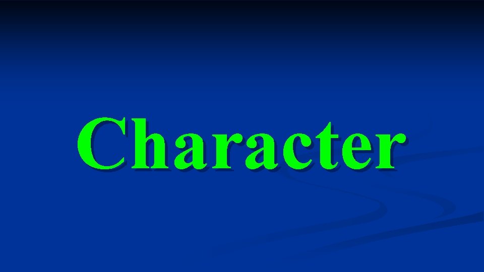 Character Character
