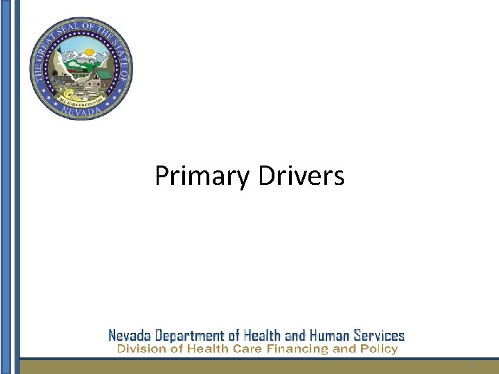 Primary Drivers 3 