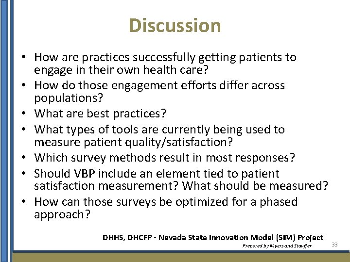 Discussion • How are practices successfully getting patients to engage in their own health
