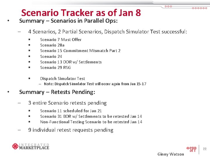  • Scenario Tracker as of Jan 8 Summary – Scenarios in Parallel Ops: