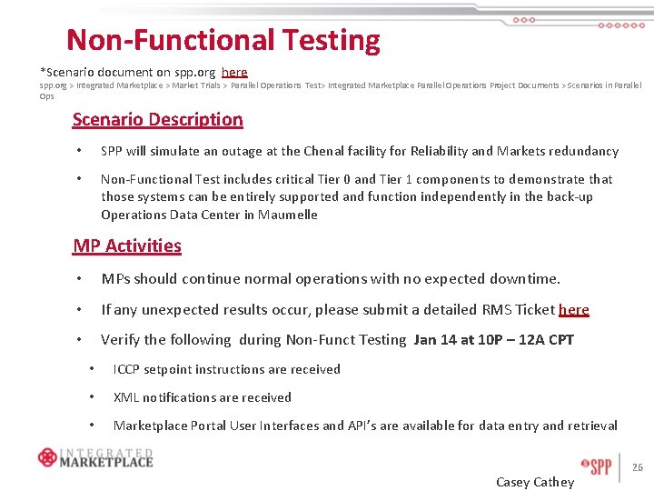 Non-Functional Testing *Scenario document on spp. org here spp. org > Integrated Marketplace >