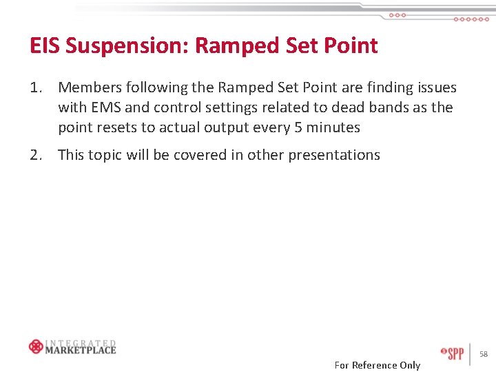 EIS Suspension: Ramped Set Point 1. Members following the Ramped Set Point are finding