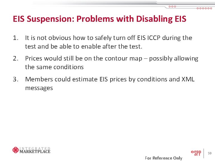 EIS Suspension: Problems with Disabling EIS 1. It is not obvious how to safely