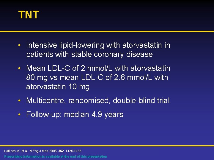 TNT • Intensive lipid-lowering with atorvastatin in patients with stable coronary disease • Mean