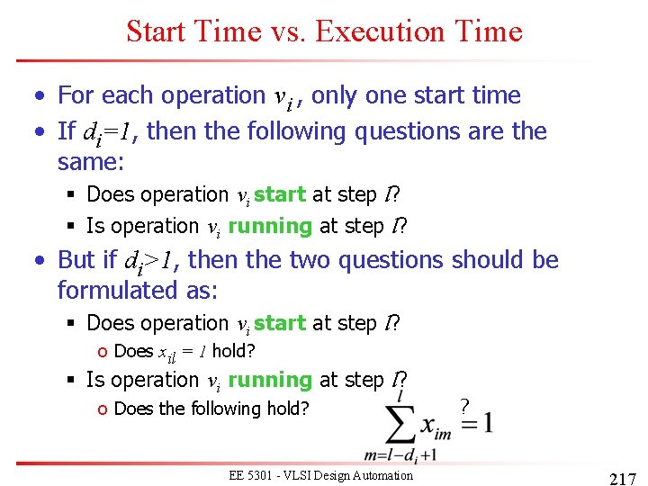 Start Time vs. Execution Time • For each operation vi , only one start Start Time vs. Execution Time • For each operation vi , only one start