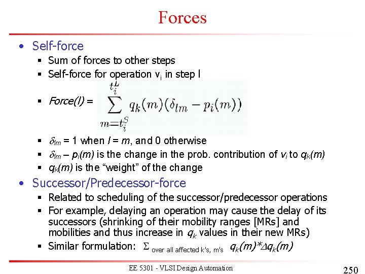 Forces • Self-force § Sum of forces to other steps § Self-force for operation Forces • Self-force § Sum of forces to other steps § Self-force for operation