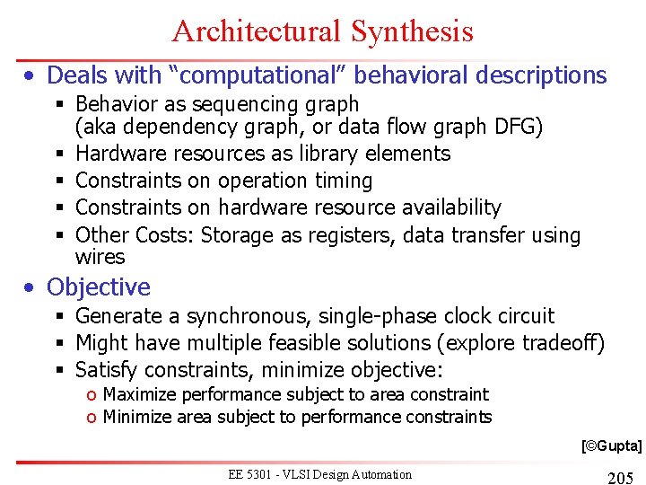 Architectural Synthesis • Deals with “computational” behavioral descriptions § Behavior as sequencing graph (aka Architectural Synthesis • Deals with “computational” behavioral descriptions § Behavior as sequencing graph (aka