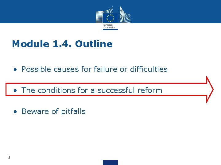 Module 1. 4. Outline • Possible causes for failure or difficulties • The conditions