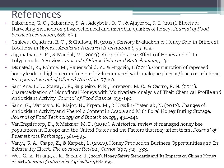 References • Babarinde, G. O. , Babarinde, S. A. , Adegbola, D. O. ,