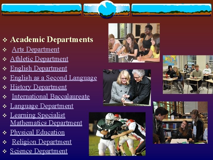 v Academic Departments v Arts Department Athletic Department English as a Second Language History