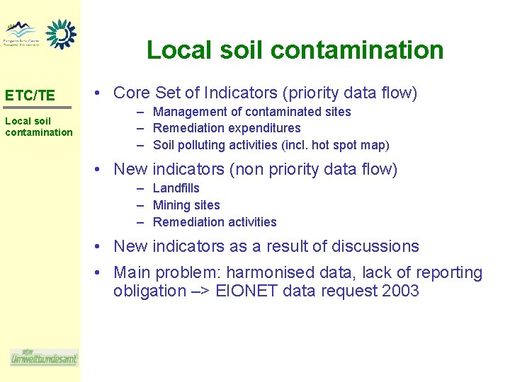 Local soil contamination ETC/TE Local soil contamination • Core Set of Indicators (priority data