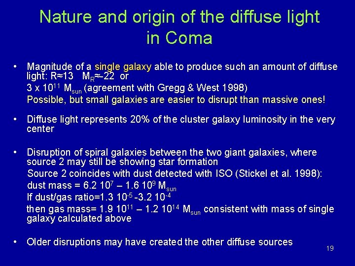 Nature and origin of the diffuse light in Coma • Magnitude of a single Nature and origin of the diffuse light in Coma • Magnitude of a single
