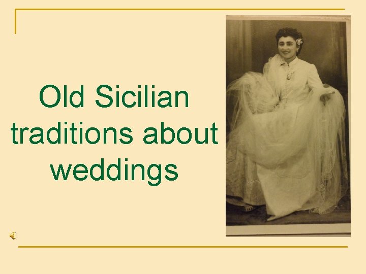 Old Sicilian traditions about weddings 