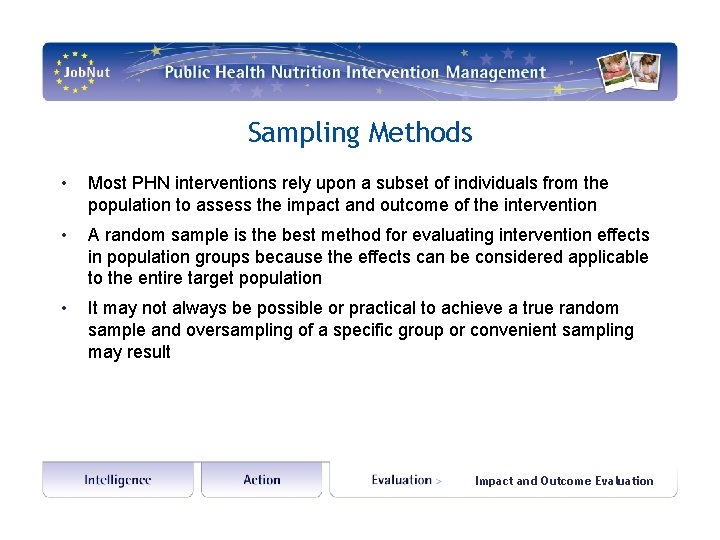 Sampling Methods • Most PHN interventions rely upon a subset of individuals from the