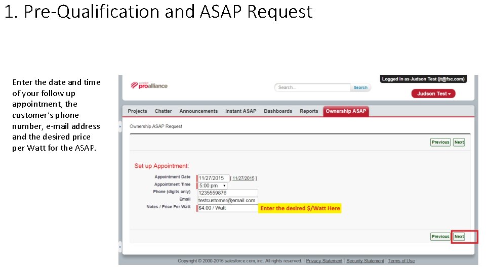 1. Pre-Qualification and ASAP Request Enter the date and time of your follow up