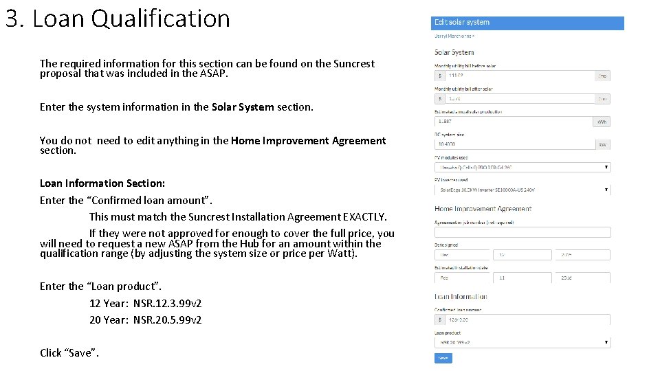 3. Loan Qualification The required information for this section can be found on the