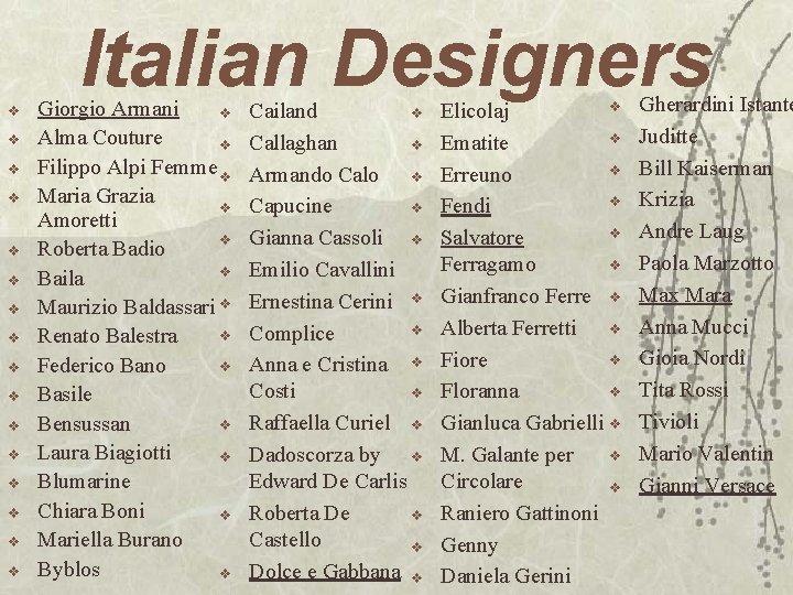 v v v v Italian Designers Giorgio Armani v Alma Couture v Filippo Alpi