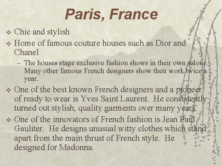 Paris, France v v Chic and stylish Home of famous couture houses such as