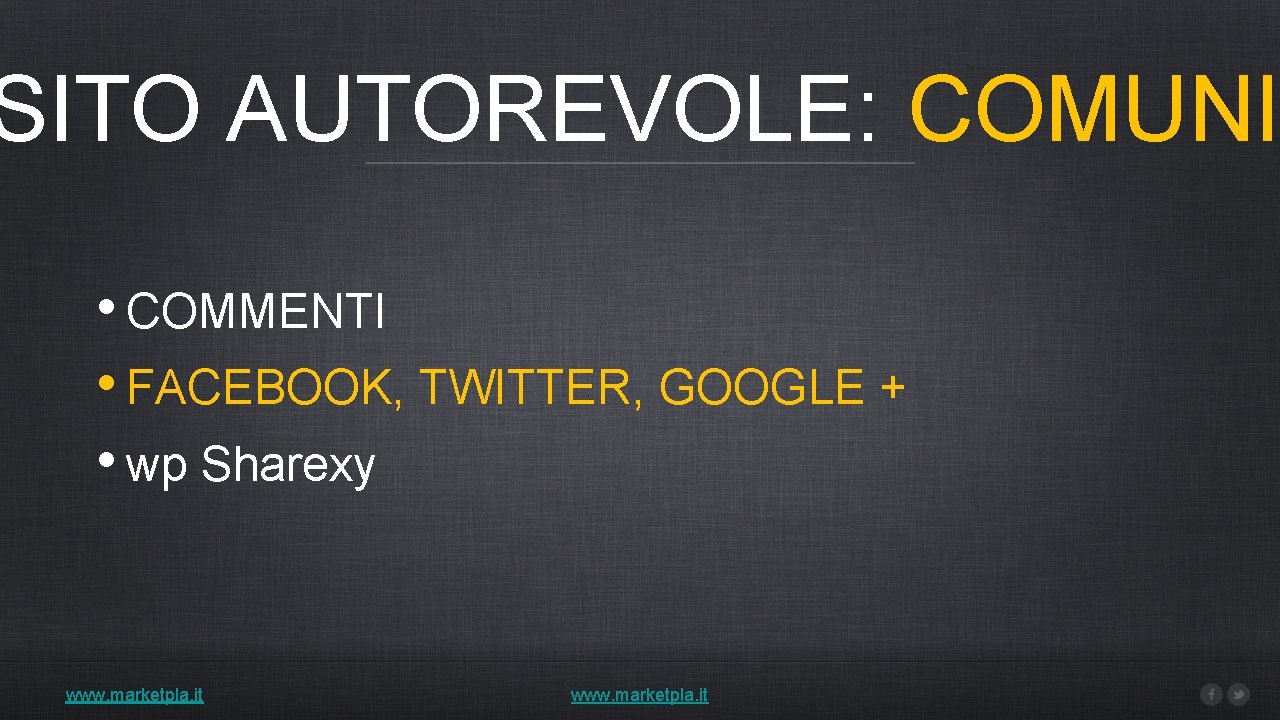 SITO AUTOREVOLE: COMUNI • COMMENTI • FACEBOOK, TWITTER, GOOGLE + • wp Sharexy www.