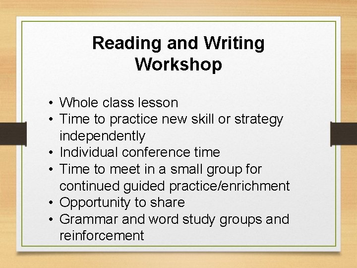 Reading and Writing Workshop • Whole class lesson • Time to practice new skill